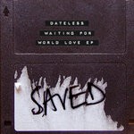 cover: Dateless - Waiting For World Love EP