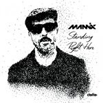 cover: Mannix - Standing Right Here