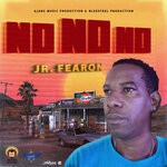 cover: Jr. Fearon - No No No