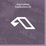 cover: Various - Anjunadeep Explorations 20