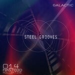 cover: Steel Grooves - Galactic