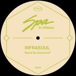 cover: Infrasoul - World On Groove