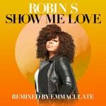 cover: Emmaculate|Robin S - Show Me Love