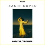 cover: Yasin Guven - Breathe/Dreamer