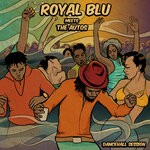 cover: Royal Blu|The Autos - Dancehall Session