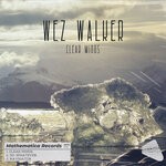 cover: Wez Walker - Clear Minds