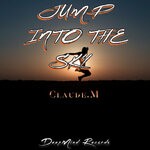 cover: Claude.m - Jump Into The Sky (Original Mix)