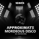 cover: Approximate - Mordeous Disco