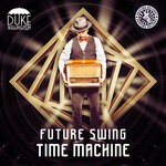 cover: Duke Skellington - Future Swing Time Machine