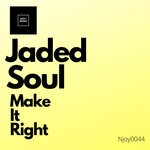 cover: Jaded Soul - Make It Right