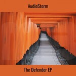 cover: Audiostorm - The Defender EP