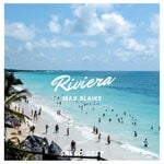 cover: Max Blaike - Riviera