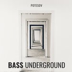 cover: Potesov - Bass Underground