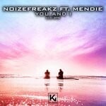 cover: Mendie|Noizefreakz - You & I