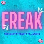 cover: Shamirmuzik - Freak