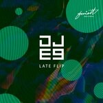 cover: Dj E9 - Late Flip