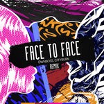 cover: Cityburn|Ownboss - Face To Face (Remix)