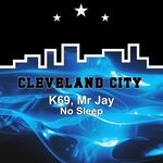 cover: K69|Mr Jay - No Sleep