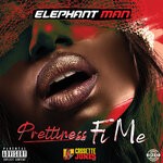 cover: Elephant Man - Prettiness Fi Me (Explicit)