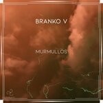 cover: Branko V - Murmullos