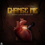 cover: Rhiya Luna|Kruze 45 - Change Me