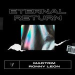 cover: Ronny Leon|Madtrim - Eternal Return