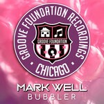 cover: Mark Well - Bubbler