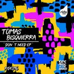 cover: Tomas Bisquierra - Don't Need EP