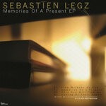 cover: Sebastien Legz - Memories Of A Present