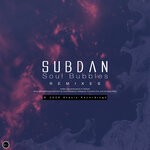 cover: Subdan - Soul Bubbles (Remixes)