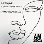 cover: Tyrah - Do Right (AmFlow Main Mix)