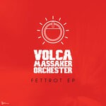 cover: Volca Massaker Orchester - Fettrot EP