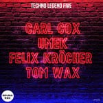 cover: Tom Wax|Umek|Felix Krocher - TECHNO LEGEND 5