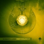 cover: Norberto Lusso - Fast Forward EP