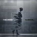 cover: The Droid - Subside