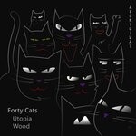 cover: Forty Cats - Utopia/Wood