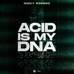 cover: Nicky Romero - Acid Is My DNA