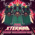 cover: Vylex - Xtermin8 (Midnight Tyrannosaurus Remix)