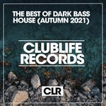 cover: Various - The Best Of Dark Bass House Autumn 2021