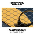 cover: Various - Bass Music 2021 (Ultimate Guide)