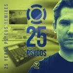 cover: Psycos - 25 Years Psycos (Remixes)