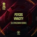 cover: Psycos - Vivacity (DJ Spaceman Remix)