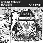 cover: Ghaistxmode - Racer