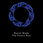 cover: Daniel Blade - The Future Past