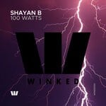 cover: Shayan B - 100 Watts