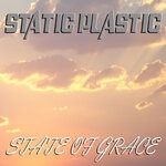 cover: Static Plastic - State Of Grace