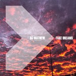 cover: Dj Mathew - Fake Dreams