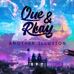 cover: Que & Rkay - Another Illusion