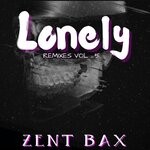 cover: Zent Bax - Lonely (Remixes Vol 5)