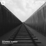 cover: External Subway - Cinematica EP